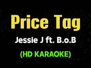 PRICE TAG - Jessie J ft. B.o.B (HD Karaoke)
