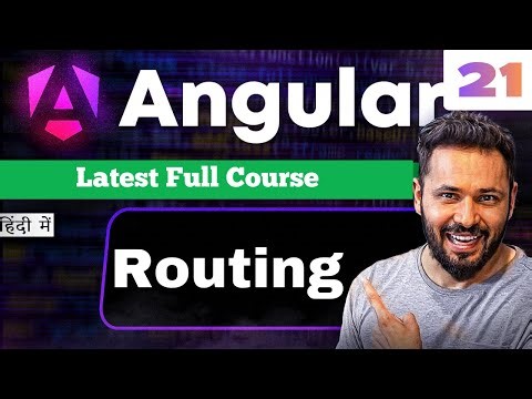 Angular 21 tutorial in Hindi #33 Routing Explained