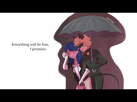 Everything Will Be Fine - A Miraculous Ladybug (MariChat) Fanfiction