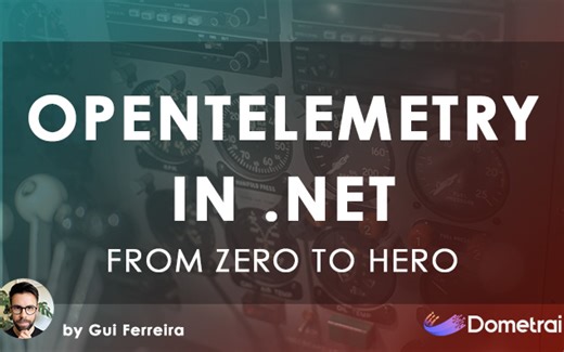 从入门到精通: 掌握.NET中的OpenTelemetry