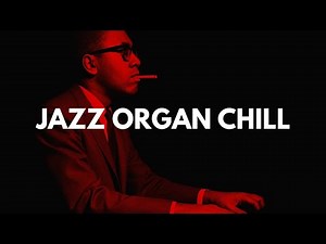 JAZZ ORGAN CHILL 🎹 1 HOUR – Smooth 60s Hammond Grooves for Focus, Lounge, and Late Nights