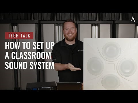How To Set Up a Classroom Sound System on Pro Acoustics Tech Talk Episode 123