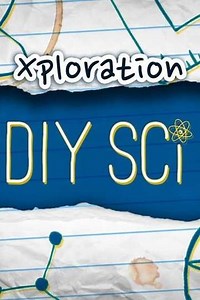 Xploration DIY Sci (2016) - TV Show