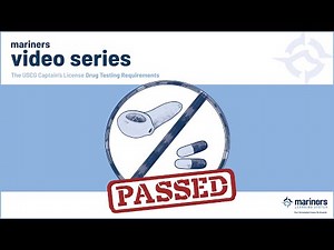The USCG Captain's License Drug Testing Requirements