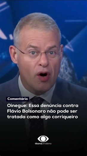 Oinegue: Essa denúncia contra Flávio Bolsonaro não pode ser tratada como algo corriqueiro