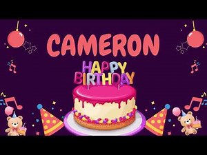 Happy Birthday Cameron 🎂 - Special Birthday song for Cameron
