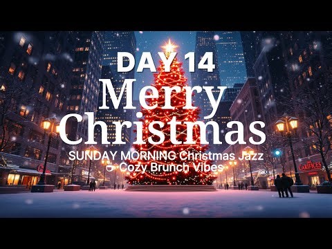 Sunday Morning Christmas Jazz ☕ Cozy Holiday Brunch Music for Relaxing Winter Mornings 🎄