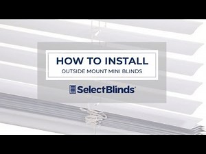 How to Install Outside Mount Mini Blinds