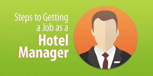 4 Steps to Getting a Job as a Hotel Manager | Capterra