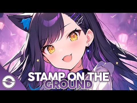 Nightcore - Stamp On The Ground (Lyrics)