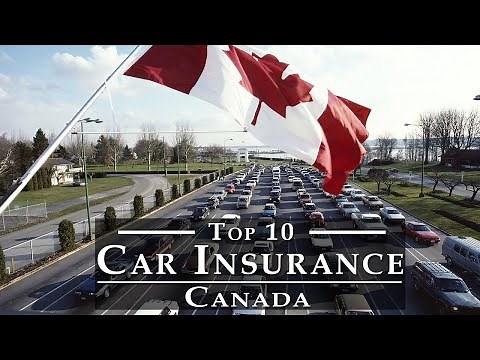 Best Car Insurance Canada 🚗 | Top 10 Cheap Auto Insurance Canada - Car Insurance Company Canada