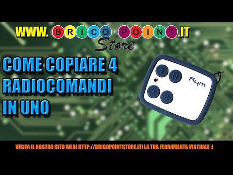 Come copiare 4 radiocomandi con frequenza e/o tecnologia diversa in un unico radiocomando WHY EVO