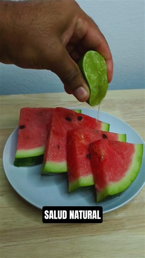 Sandía con limón Salud Natural #salud #saludnatural