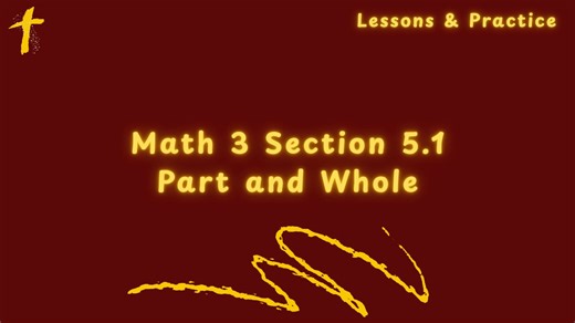 Math 3 Section 5.1 Part and Whole