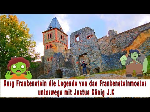 Burg Frankenstein die Legende von das Frankensteinmoster unterwegs mit Justus König J.K