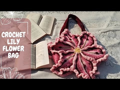 crochet lily flower bag tutorial || Beginner friendly