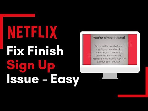 How to Solve - Go to Netflix.com to Finish Sign Up Problem !