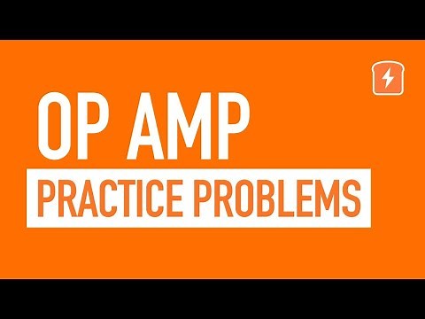 Op-Amp (Operational Amplifier) Practice Problems