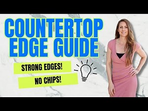 Countertop Edge Styles & Uses (PLUS: How to Prevent Chips!)