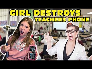🤬Girl Temper Tantrum🤬 Smashes Teacher's Phone While At School! [Original]