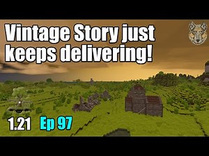 Looting, combat and adventure await! Vintage Story 1.21 Ep 97