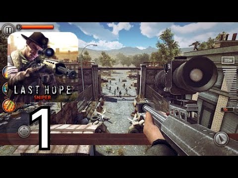 Last hope sniper : Gameplay Walkthrough Part 1 (IOS,Android)