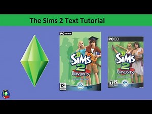 The Sims 2 Text Tutorial: University expansion pack