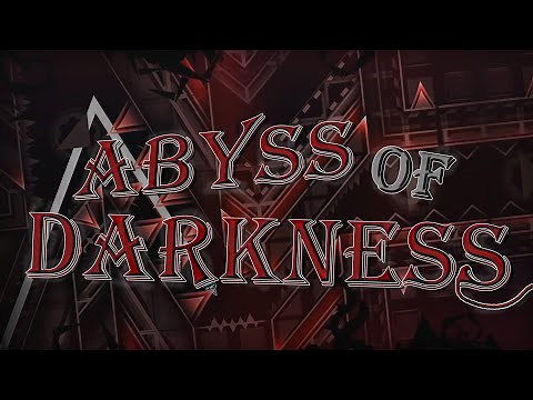 [Verified] "Abyss Of Darkness" 100% (W/Clicks) [Extreme Demon] | Geometry Dash