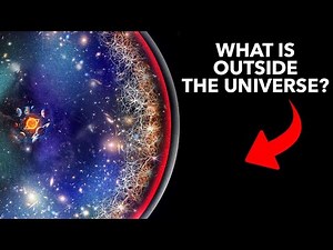 What Is Outside the Universe? (The Question Science Can’t Answer)