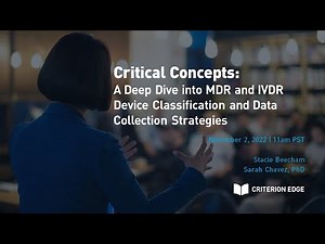 Critical Concepts: Deep Dive into MDR and IVDR Device Classification and Data Collection Strategies