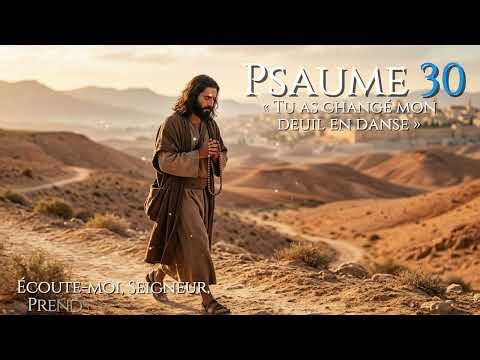 🔥Psaume 30, les psaumes en chant - Inspiration Biblique. Chant Sacré.