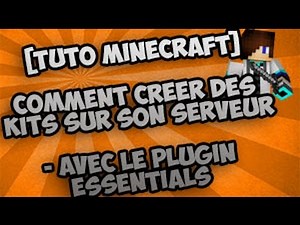 TUTO MINECRAFT | CREER DES KITS SUR SON SERVEUR (ALL MAJ) - AVEC ESSENTIALS