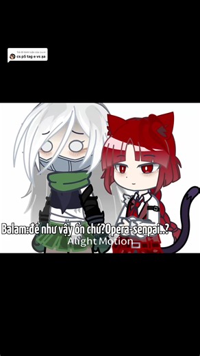 Trả lời @𝙰𝚗𝚗✮ Phần 5 ạ=))))) #mairimashitairum #fyp #gacha #au #opekale