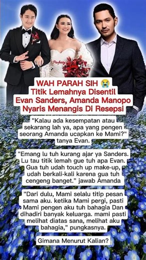 WAH PARAH SIH 😭 Titik Lemahnya Disentil Evan Sanders, Amanda Manopo Nyaris Menangis Di Resepsi
