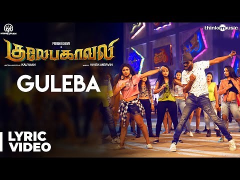 Gulaebaghavali | Guleba Song with Lyrics | Prabhu Deva, Hansika | Vivek-Mervin | Kalyaan