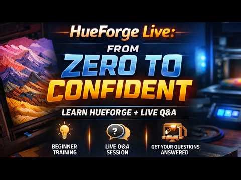The Ultimate HueForge Masterclass (Beginner to Confident in 90 Minutes)