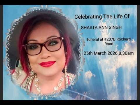Shasta Ann Singh (funeral at #237B Rochard Road)
