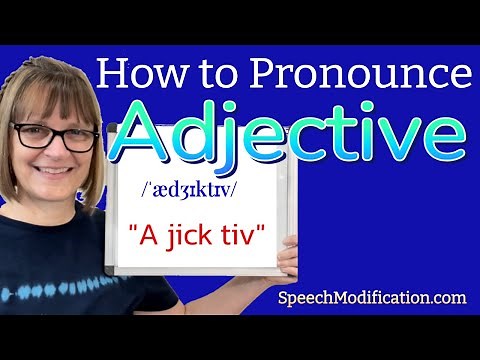 How to Pronounce Adjective and Adjectives