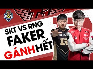 SKT T1 vs RNG [CKTG 2017] - Trận Đấu Hay Nhất Của FAKER | MGN eSports