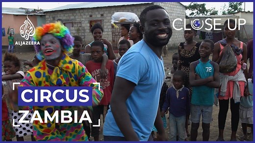 At Circus Zambia - young people from the impoverished township of Chibolya come together to defy gravity, support each other, and dare to dream. | Al Jazeera English