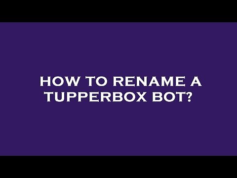 How to rename a tupperbox bot?
