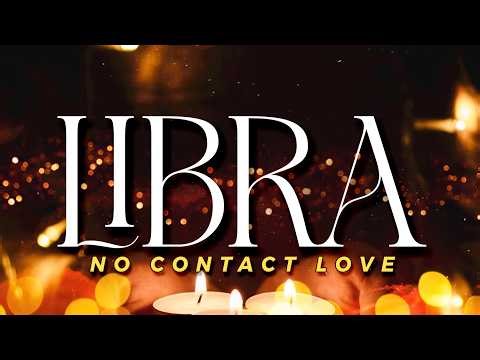 LIBRA No Contact - Everything Reminds Them Of You, You Were Their Purpose Of Life | Apr24-30