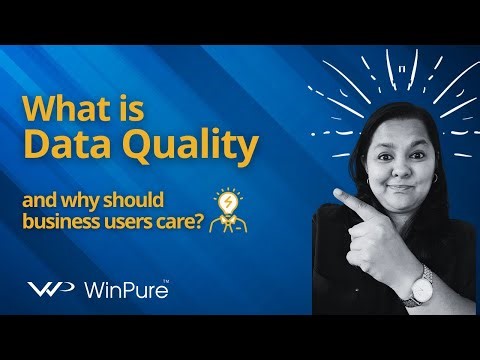 What is Data Quality and Why Business Users Should Care?