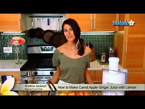 How to Make Carrot Apple Ginger Juice with Lemon