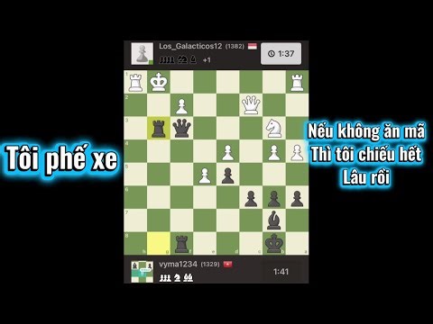 Tôi phế xe, nếu không ăn mã thì tôi thắng rồi