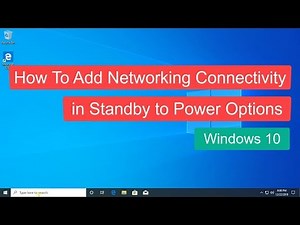 How to Add Networking Connectivity in Standby to Power Options - Windows 10