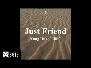 Just Friend (feat. Yung Hugo & EilliE) [Acoustic Version]