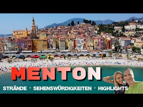 Cote d'Azur Menton Sehenswürdigkeiten Strände Highlights der Französischen Riviera Urlaub Frankreich