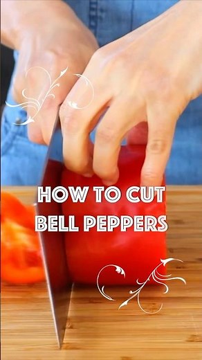 How to Cut Bell Peppers Like a PRO!