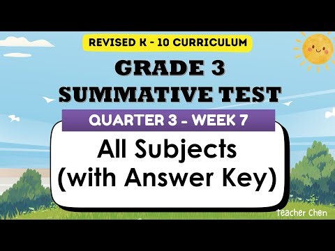 Grade 3 - Summative Test - Quarter 3, Week 7 (Revised Curriculum)
